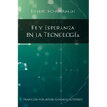 Fe y Esperanza en la Tecnologia