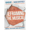 Reframing the Musical: Race, Culture and Identity