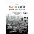 The Rainbow After the Storm: Marriage Equality and Social Change in the U.S.