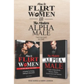 How to Flirt with Women & The Modern Alpha Male (2 books in 1): The Essential Men's Guide to Flirting, Dating, Seduction, Money, Success, Assertivenes