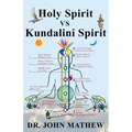 Holy Spirit vs Kundalini Spirit