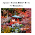 Japanese Garden Picture Book For Inspiration