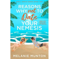 Reasons Why Not to Date Your Nemesis