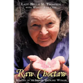 Raw Choctaw: Memoirs of an Indian Medicine Woman