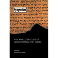 Wisdom Literature in Mesopotamia and Israel