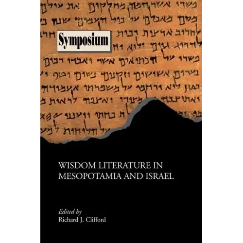 Wisdom Literature in Mesopotamia and Israel