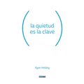 La Quietud Es La Clave