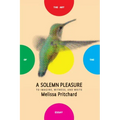 A Solemn Pleasure: To Imagine, Witness, and Write