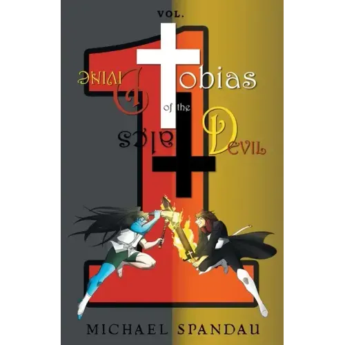 Tobias: Tales of the Divine Devil Volume 1