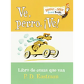 Ve, Perro. Ve! (Go, Dog. Go! Spanish Edition)