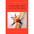 Changing Military Patterns of the Great Plains Indians