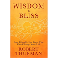Wisdom Is Bliss: Four Friendly Fun Facts That Can Change Your Life