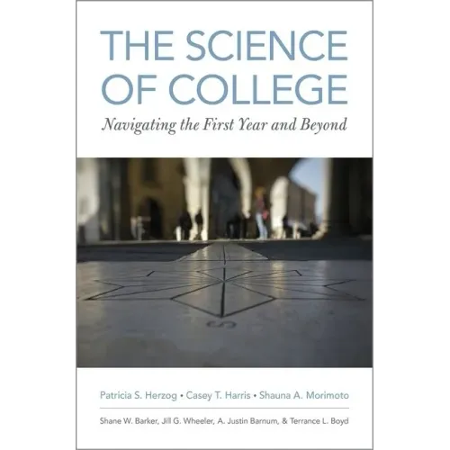Science of College: Navigating the First Year and Beyond