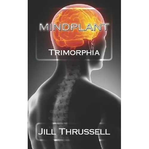 Mindplant: Trimorphia