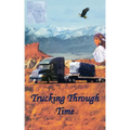 Trucking Through Time