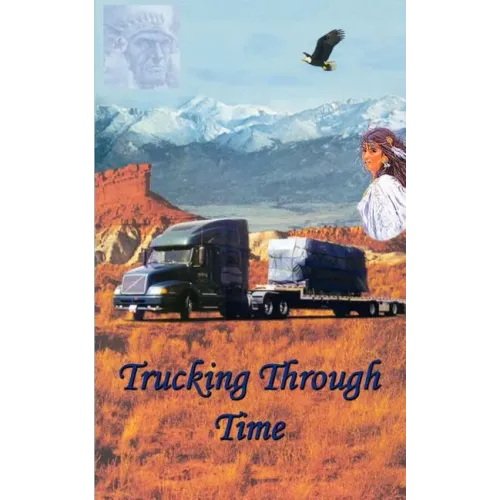 Trucking Through Time