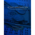 So That's Operational Risk! (How operational risk in mortgage-backed securities almost destroyed the world's financial markets and what we can do abou