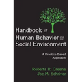 Handbook of Human Behavior and the Social Environment: A Practice-Based Approach