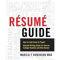 Resume Guide: How to Look Good on Paper! Resume Writing Guide for Diverse College Students and New Alumni