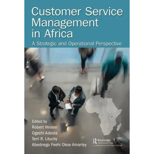 Customer Service Management in Africa: A Strategic and Operational Perspective