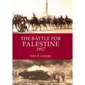 The Battle for Palestine 1917