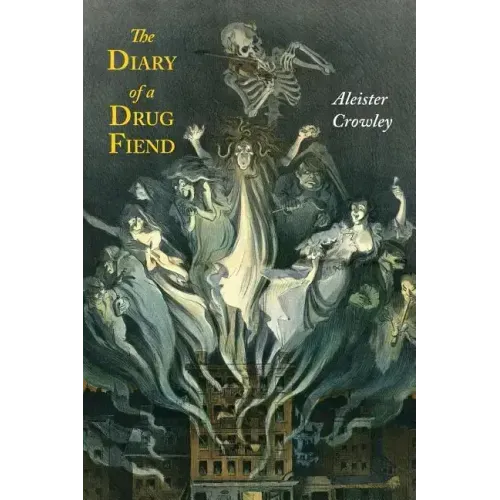 The Diary of a Drug Fiend