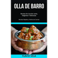 Olla de barro: Recetas De Cocción Lenta, Elegantes Y Deliciosas (Recetas Rápidas y Fáciles de Cocinar)