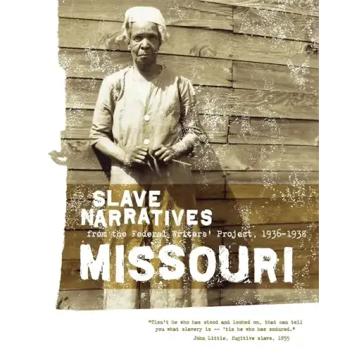 Missouri Slave Narratives