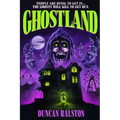 Ghostland: Ghost Hunter Edition (Omnibus)