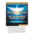 Partnering With the Holy Spirit and Planning For Tomorrow and the Future Study Guide