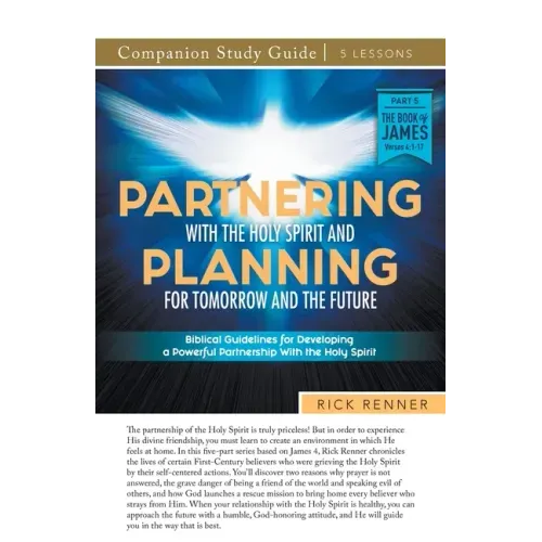 Partnering With the Holy Spirit and Planning For Tomorrow and the Future Study Guide