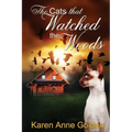 The Cats that Watched the Woods