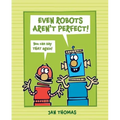 Even Robots Aren't Perfect!