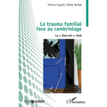 Le trauma familial face au cambriolage: Le Chez-Soi violé