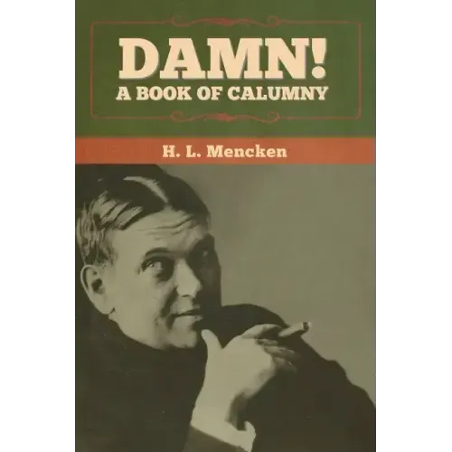 Damn! A Book of Calumny