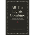 All Thy Lights Combine: Figural Reading in the Anglican Tradition