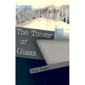 The Tower of Glass