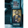 Deep Church Rising: The Third Schism and the Recovery of Christian Orthodoxy