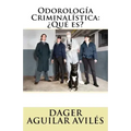 Odorologia Criminalistica: Que es?