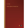 Fisher's Digest of Criminal Law