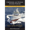 Crossing An Ocean Under Power, 10th Anniversary Edition