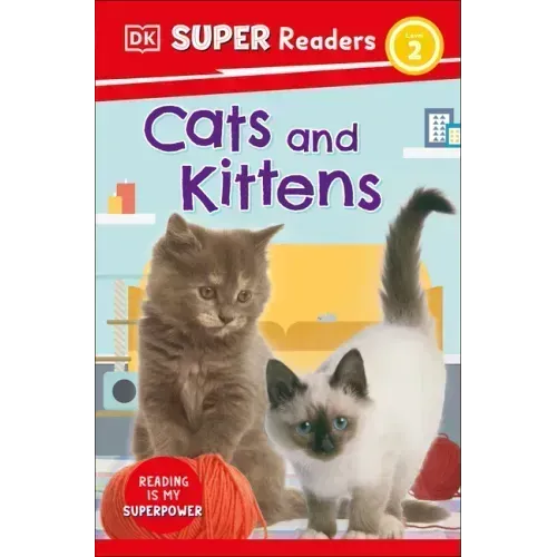 DK Super Readers Level 2 Cats and Kittens