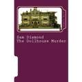 Sam Diamond The Dollhouse Murder