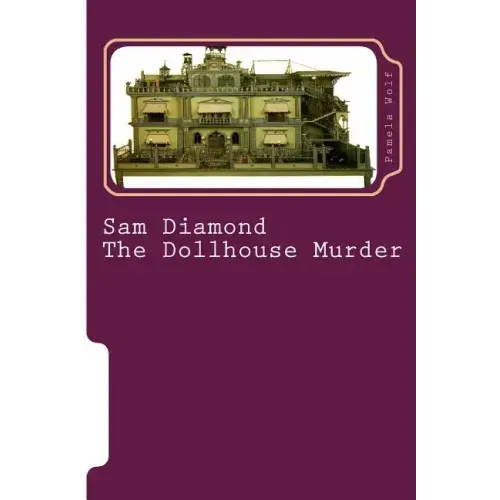 Sam Diamond The Dollhouse Murder