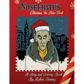 Nosferatu's Christmas In New York: A Warm Tale For Cold, Undead Hearts