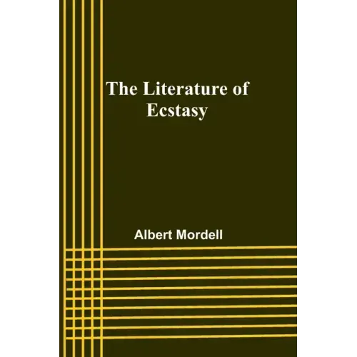 The Literature of Ecstasy