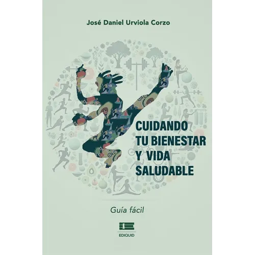 Cuidando tu bienestar y vida saludable: Guía fácil