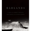 Badlands: An Illustrated Tribute
