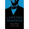 A Lincoln Dialogue
