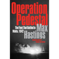 Operation Pedestal: The Fleet That Battled to Malta, 1942